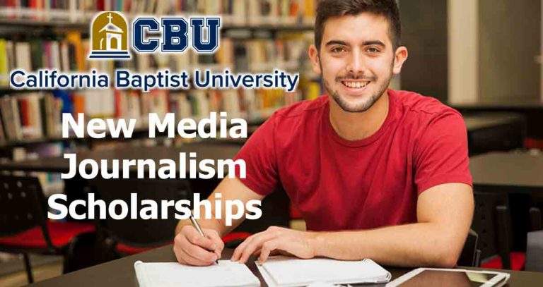 New Media Journalism Scholarships at California Baptist University