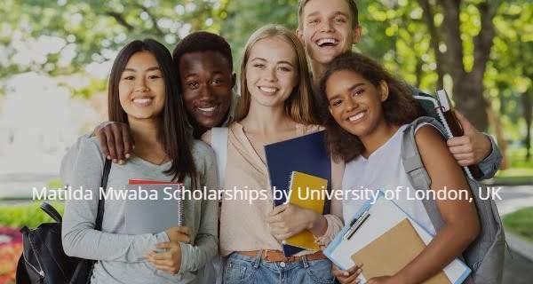 Matilda Mwaba Scholarships by University of London, UK