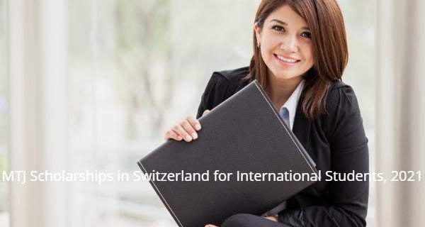 MTJ Scholarships in Switzerland for International Students, 2021