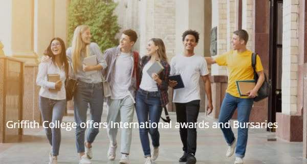 Griffith College offers International awards and Bursaries in Ireland, 2021