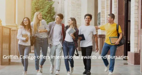 Griffith College offers International awards and Bursaries in Ireland, 2021