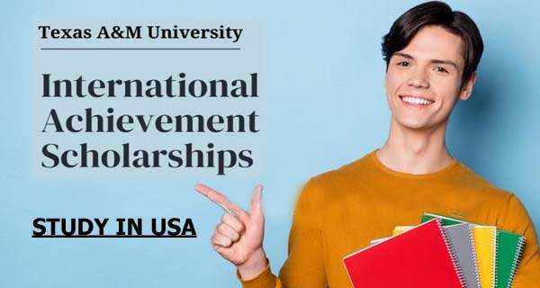 International Achievement Scholarships at Texas A&M University in USA