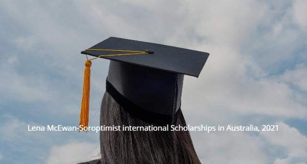 Lena McEwan-Soroptimist international Scholarships in Australia, 2021