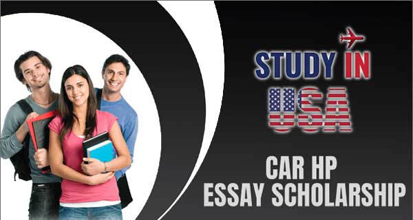 Car HP Essay Undergraduate and Postgraduate Scholarship in USA