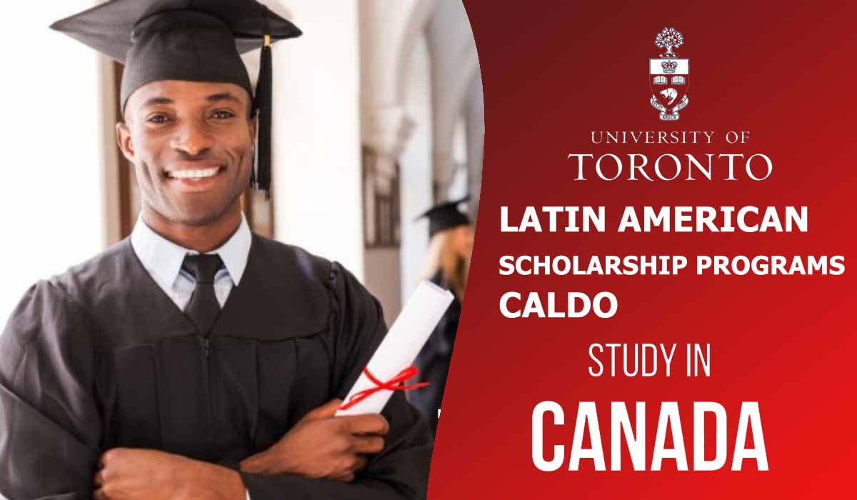 Apply For Latin American Scholarship Programs CALDO in Canada