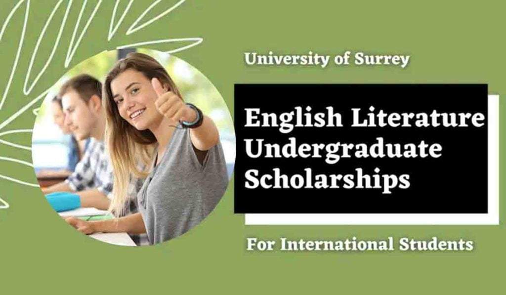 English Literature Undergraduate Scholarships for International Students at University of Surrey, UK