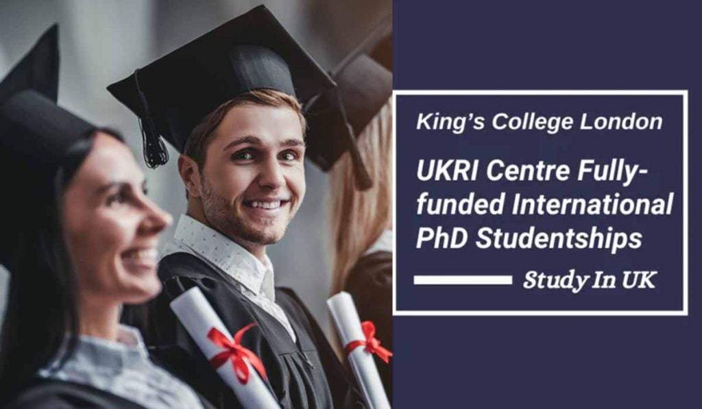 International Fully-funded PhD Studentships with UKRI Centre in UK 2 International Fully-funded PhD Studentships with UKRI Centre in UK