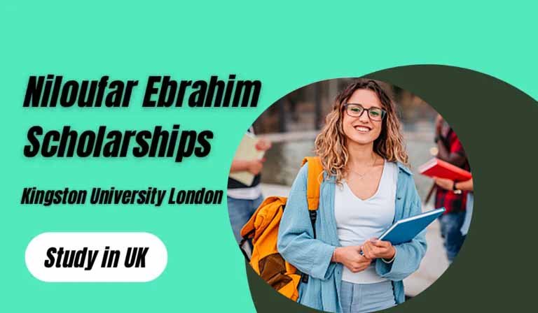 Niloufar Ebrahim Scholarships for International Students, United Kingdom