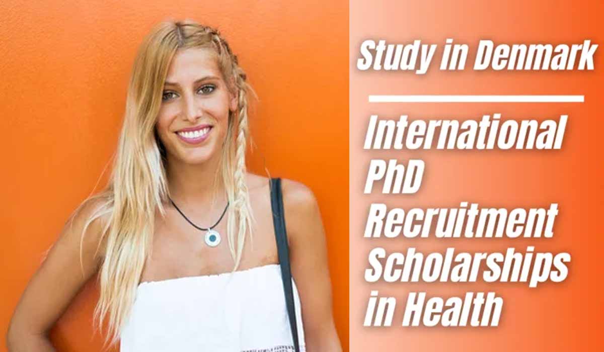Recruitment Scholarships for International PhD Students in Health, Denmark