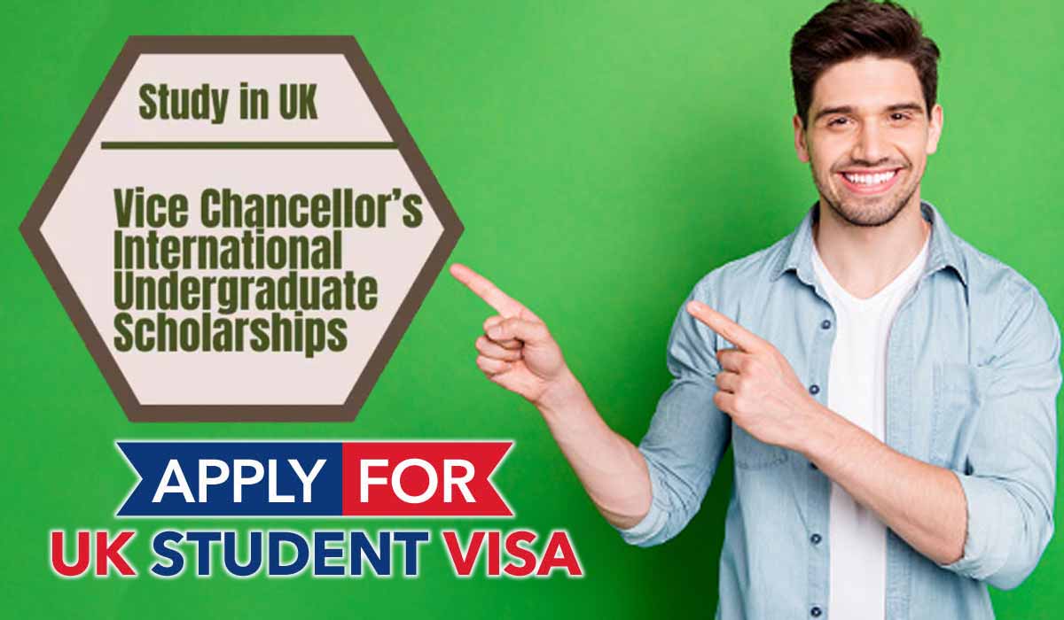 Vice Chancellor’s International Undergraduate Scholarships in UK