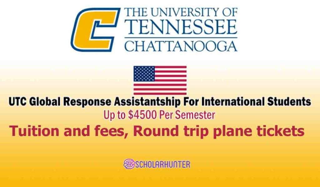 International UTC Global Response Assistantship in USA (Tuition Fees, $4500 per semester) 2 International UTC Global Response Assistantship in USA