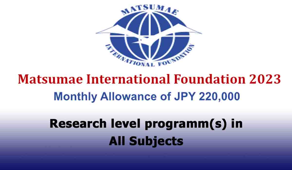 Matsumae International Foundation Scholarships