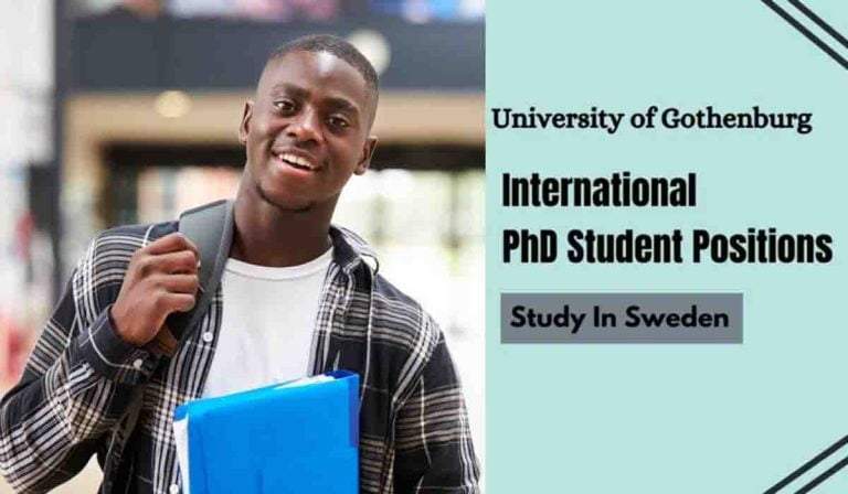 International PhD Scholarships by University of Gothenburg in Sweden 36 International PhD Scholarships by University of Gothenburg in Sweden
