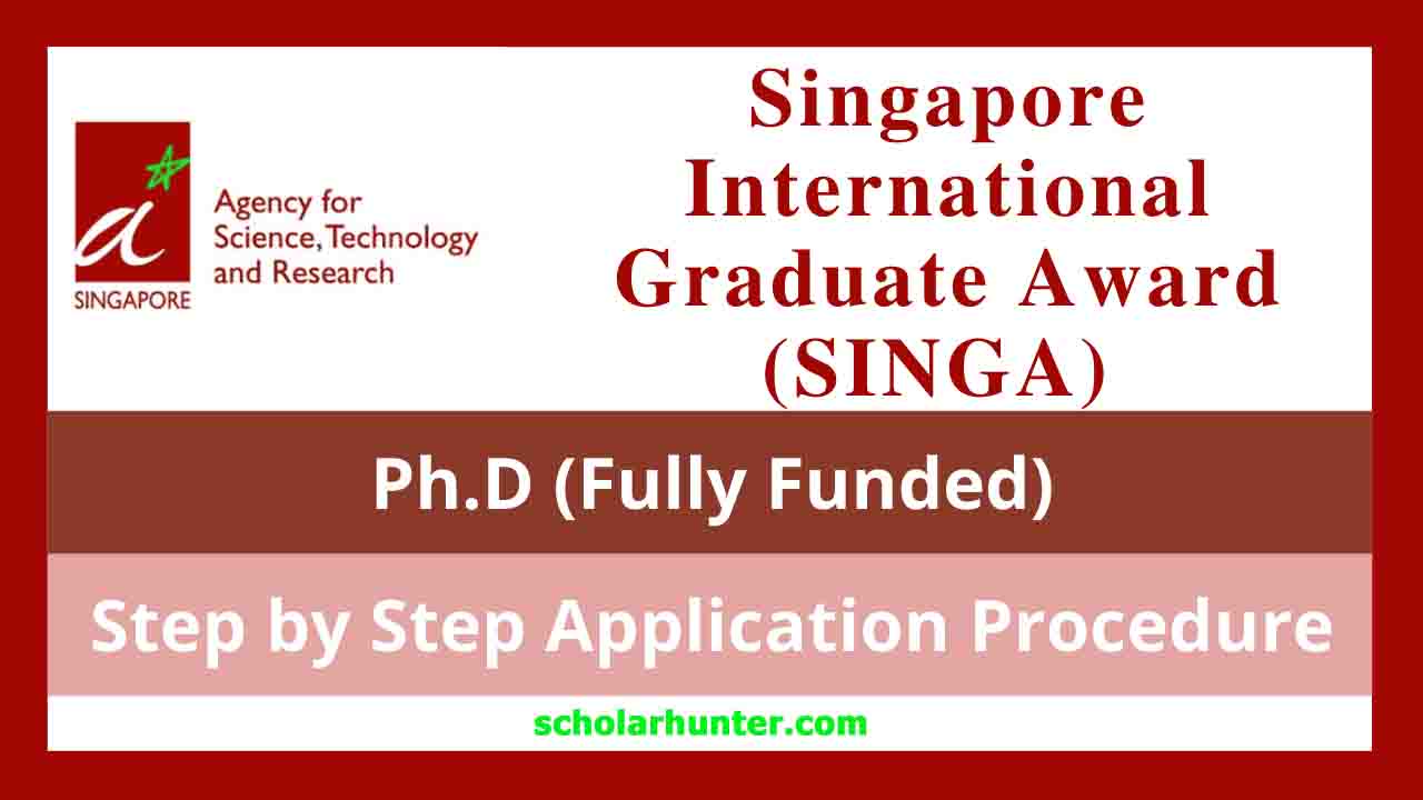 New Singapore International Graduate Award (SINGA) 2023 - (Partial Funding, Full Tuition Fee)