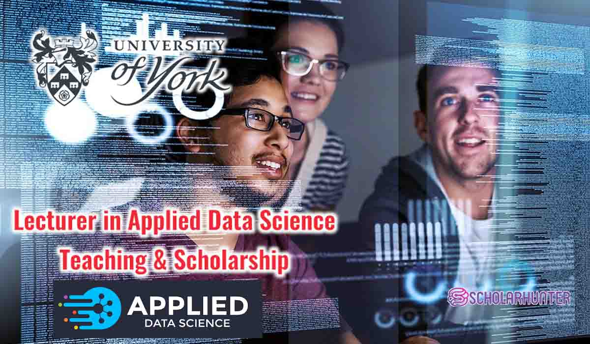 Scholarship And Lecturer Opportunity 2023 in Masters Applied Data Science at University Of York