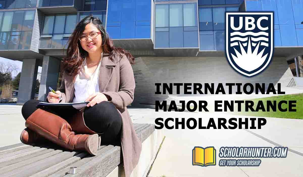 UBC International Major Entrance Scholarships in Canada 3 UBC International Major Entrance Scholarships in Canada