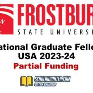 Frostburg Graduate Fellowships 2023-24