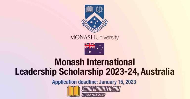 Monash International Leadership Scholarship, 2023 at Monash University Melbourne 20 Monash International Leadership Scholarship, 2023 at Monash University Melbourne