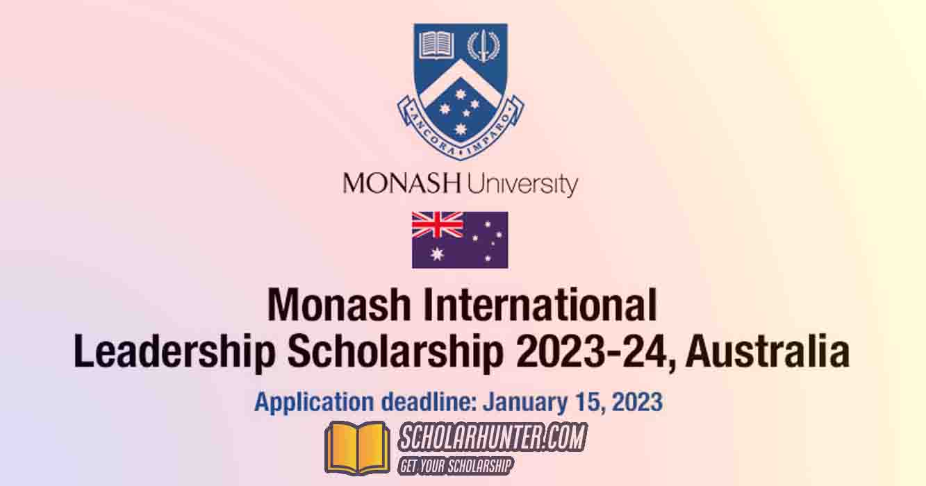 Monash International Leadership Scholarship, 2023 at Monash University Melbourne