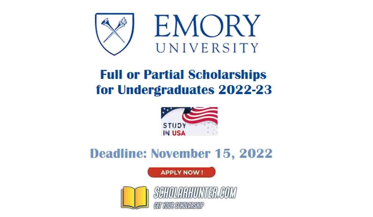 Undergraduate Scholarships Programs At Emory University USA (Partial to Full Scholarships) 3 Undergraduate Scholarships Programs At Emory University USA