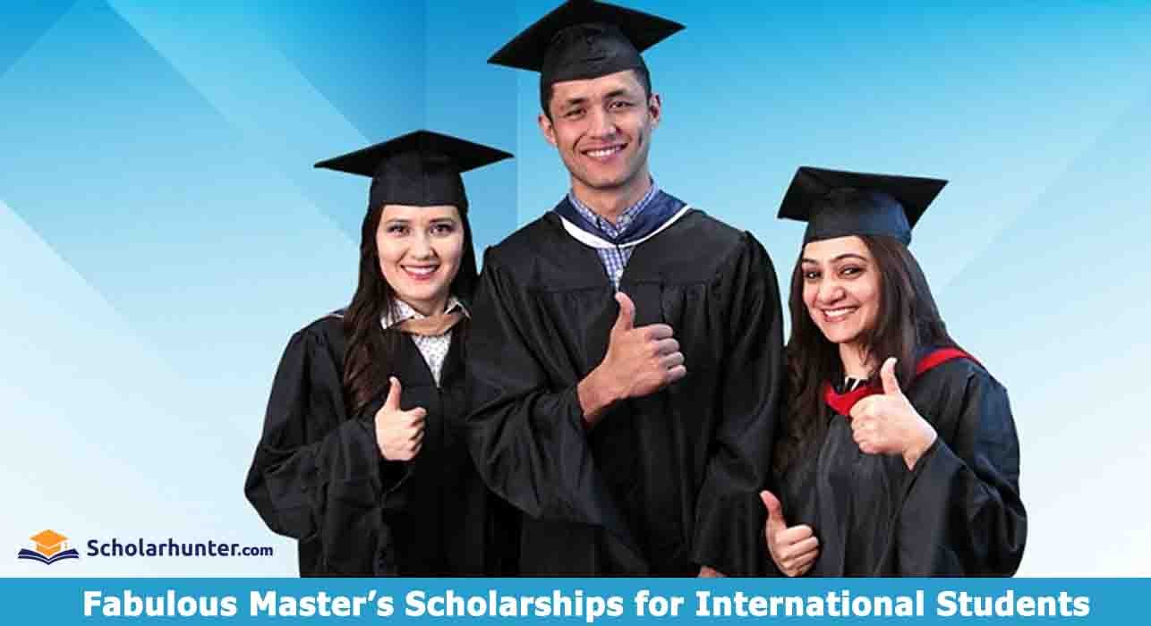 Fabulous Master’s Scholarships for International Students