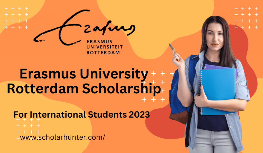 Erasmus University Rotterdam Scholarship For International Students