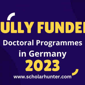 Get Germany Fully-Funded Research Grants Doctoral Programmes