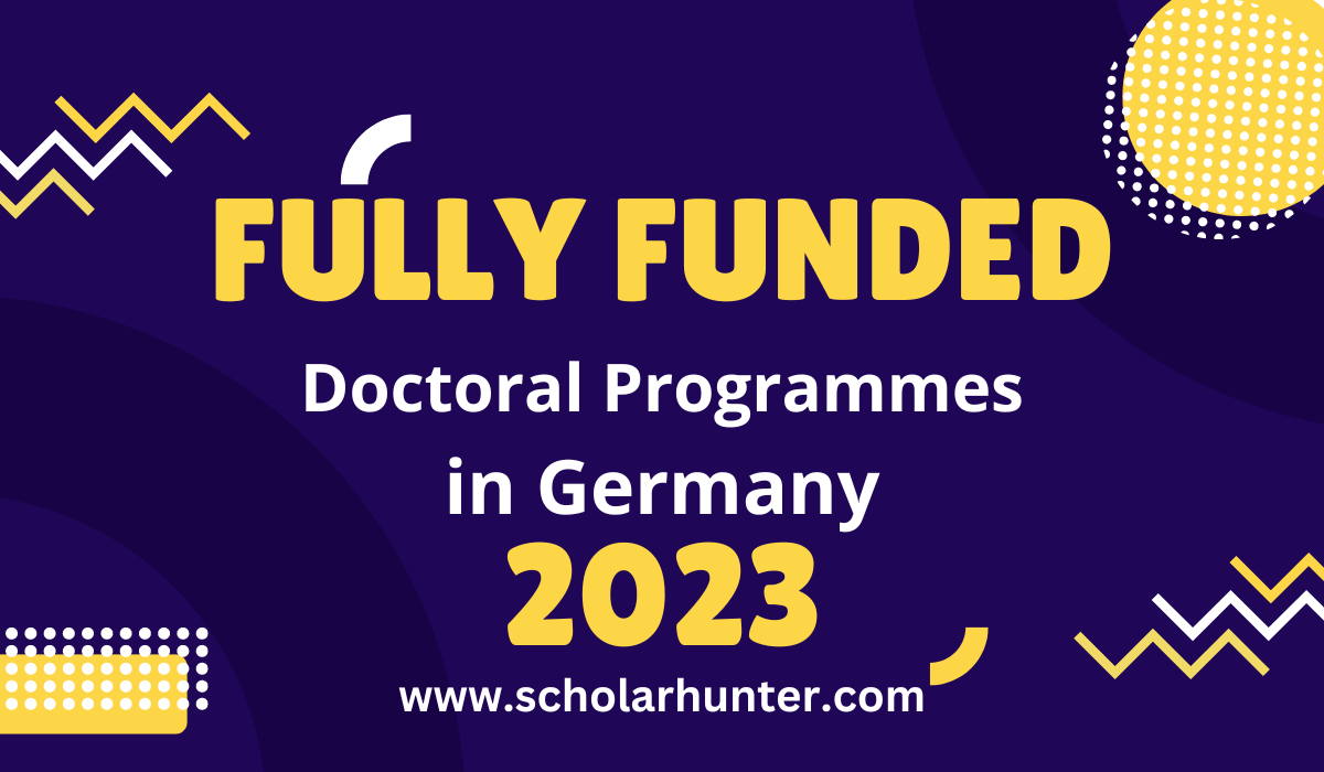 Get Germany Fully-Funded Research Grants Doctoral Programmes