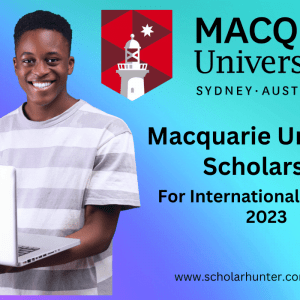 Macquarie University Scholarship For International Students 2023 (Fully Funded)