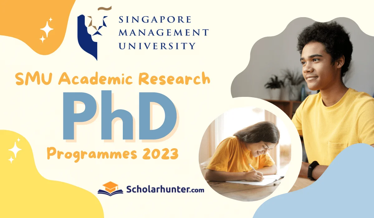 SMU Research Scholarships 2023 for PhD Students in Singapore 3 SMU Research Scholarships 2023 for PhD Students in Singapore