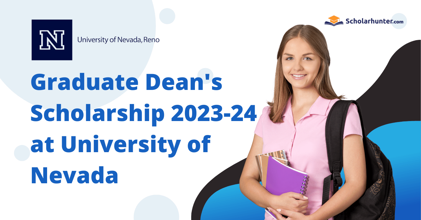 Graduate Dean's Scholarship 2023-24 at University of Nevada