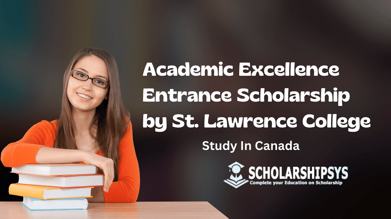 Academic Excellence Entrance Scholarship by St. Lawrence College