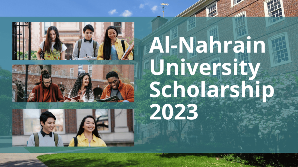 Al-Nahrain University Scholarship 2023- Apply Online Now! 2 Al-Nahrain University Scholarship 2023- Apply Online Now!