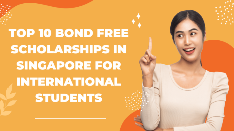 Top 10 Bond Free Scholarships in Singapore for International Students