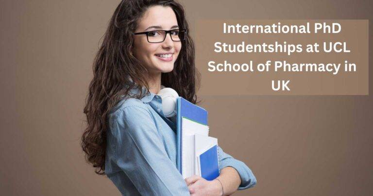 International PhD Studentships at UCL School of Pharmacy in the UK 1 International PhD Studentships at UCL School of Pharmacy in the UK
