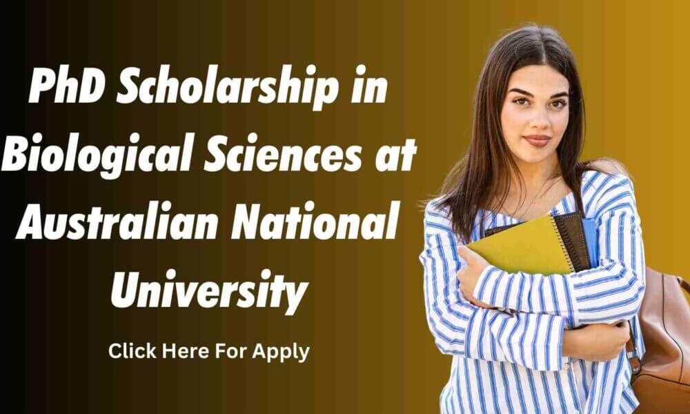 PhD Scholarship in Biological Sciences at Australian National University