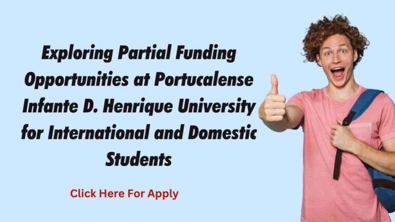 Exploring Partial Funding Opportunities at Portucalense Infante D. Henrique University for International and Domestic Students 24 Exploring Partial Funding Opportunities at Portucalense Infante D. Henrique University for International and Domestic Students