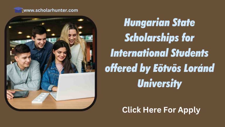 Hungarian State Scholarships for International Students