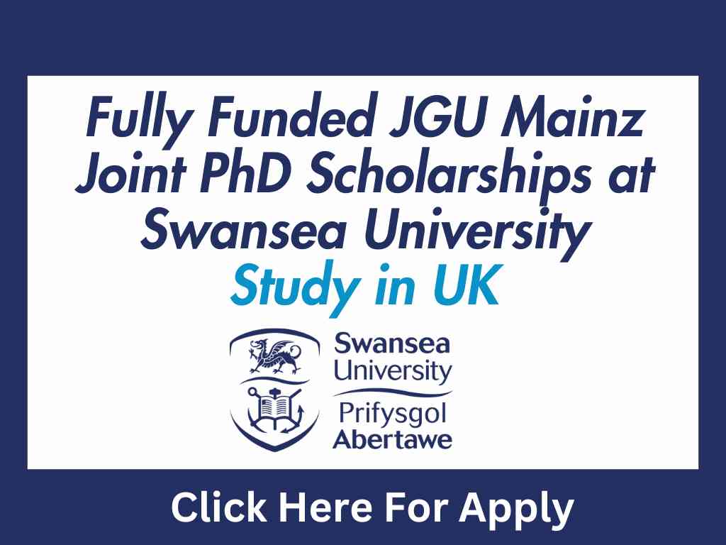 Fully Funded JGU Mainz Joint PhD Scholarships at Swansea University UK
