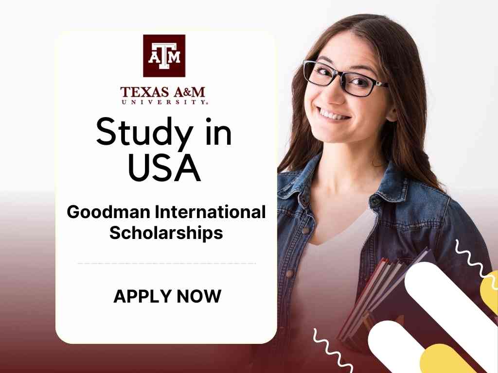 Goodman International Scholarships at Texas A&M University