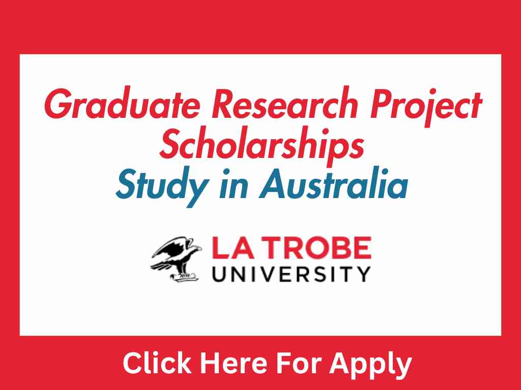 La Trobe University Graduate Research Project Scholarships