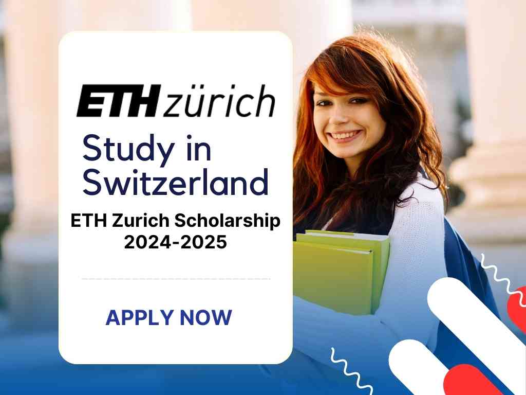 ETH Zurich Scholarship 2024-2025