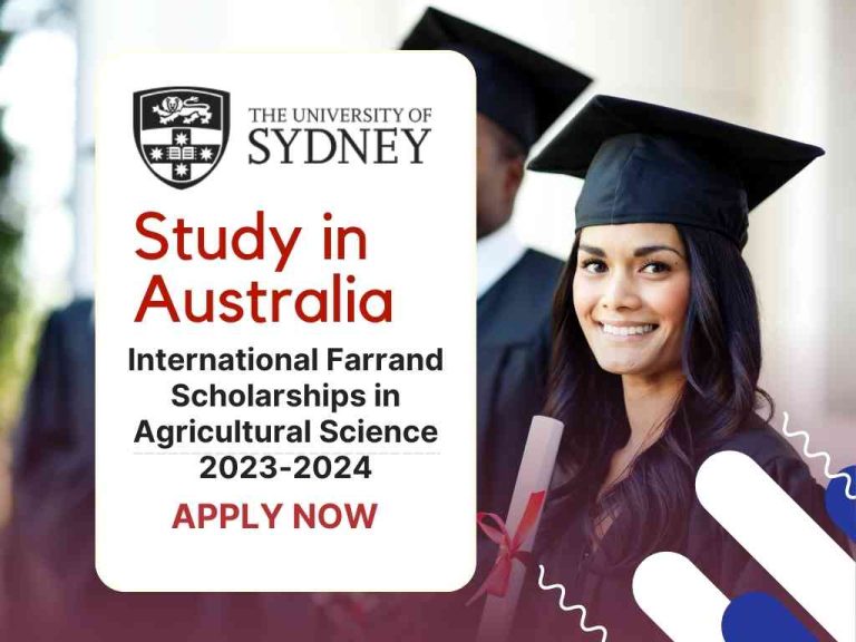 International Farrand Scholarships in Agricultural Science 2023-2024: Your Pathway to Excellence at the University of Sydney 33 International Farrand Scholarships in Agricultural Science 2023-2024