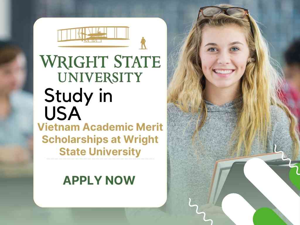 Vietnam Academic Merit Scholarships at Wright State University