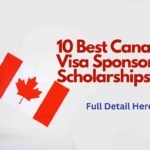 10 Best Canada Visa Sponsored Scholarships