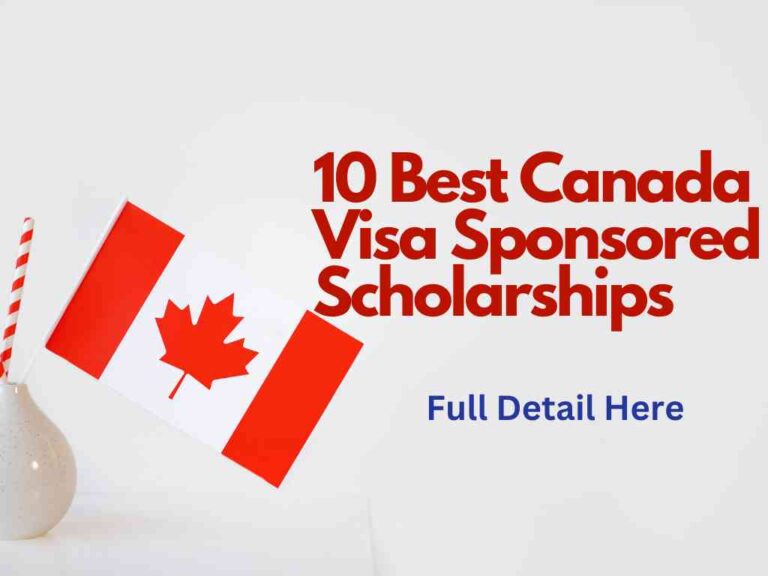 10 Best Canada Visa Sponsored Scholarships