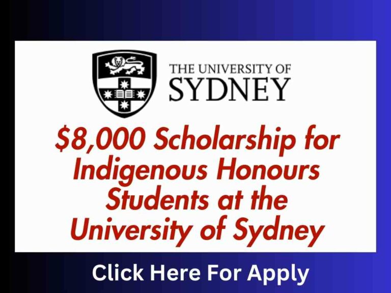 $8,000 Scholarship for Indigenous Honours Students at the University of Sydney 24 $8,000 Scholarship for Indigenous Honours Students at the University of Sydney