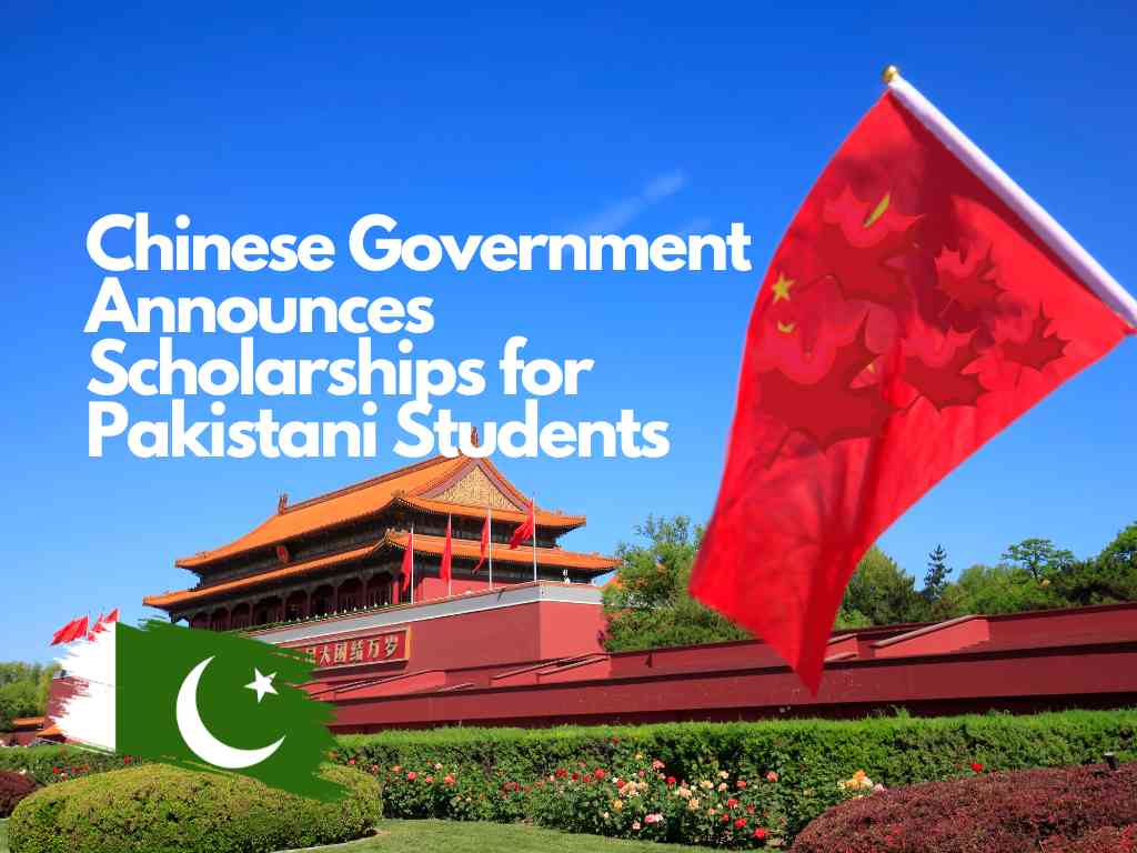 Chinese Government Announces Scholarships for Pakistani Students