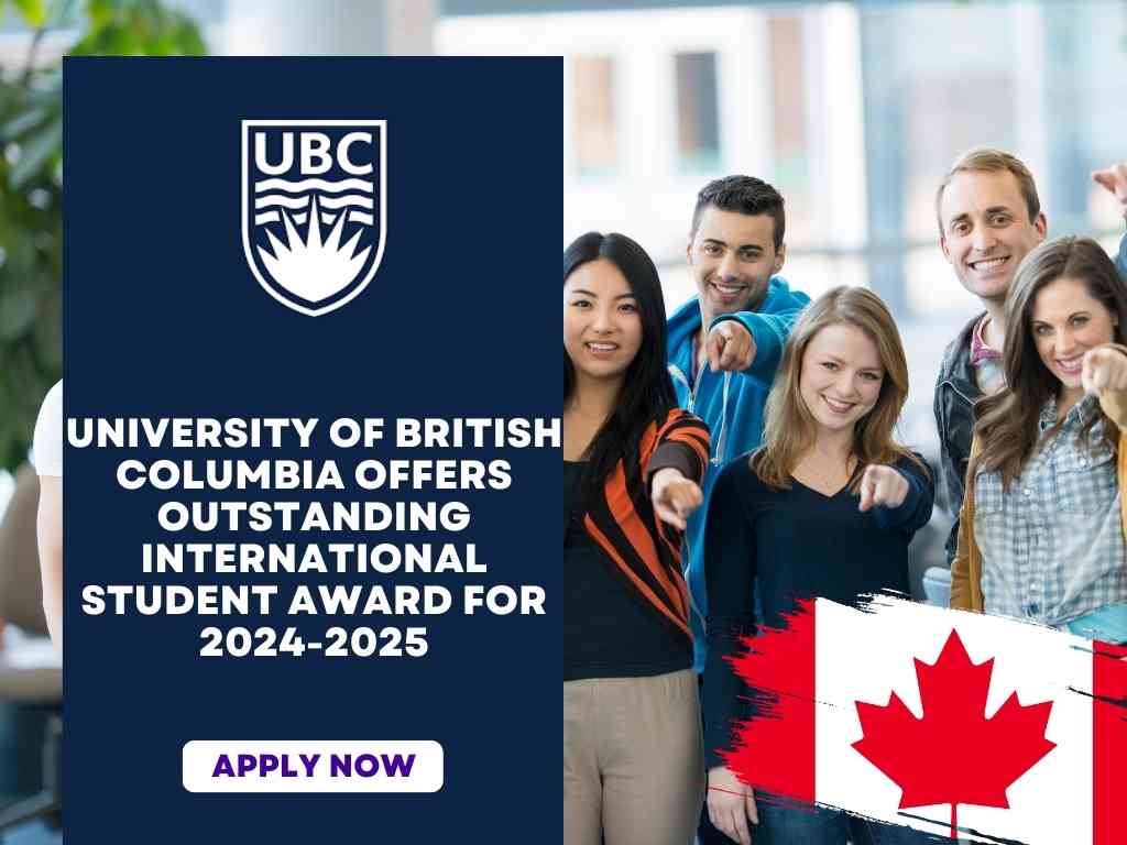 University of British Columbia Offers Outstanding International Student Award for 2024-2025