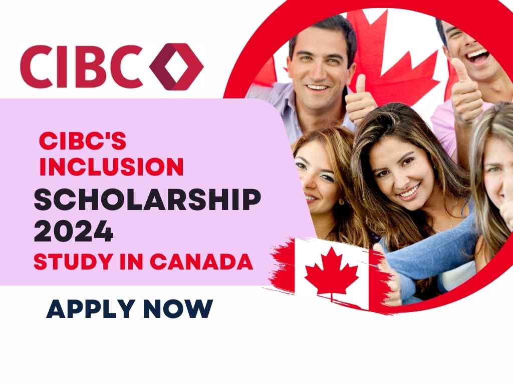 CIBC's Inclusion Scholarship for 2024 in Canada